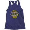 oh hell no Racerback Tank