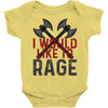 I WOULD LIKE TO RAGE Baby Bodysuit
