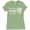 dogs leave paw prints on your heart Ladies Fitted T-Shirt