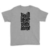 you'll never walk alone Youth Tee