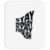 stay hungry stay foolish Mousepad