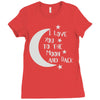 i love you to the moon and back babygrow Ladies Fitted T-Shirt