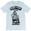 ride or die T-Shirt