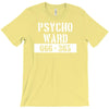 psycho ward  funny  fancy dress horror halloween mental health T-Shirt