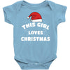 this girl loves christmas Baby Bodysuit