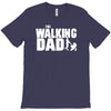 the walking dad T-Shirt