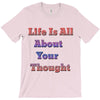 life is all T-Shirt