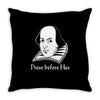 prose before hos  funny william shakespeare joke comedy rude Throw Pillow