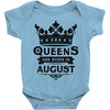 Queens Are Born In August Baby Onesie