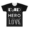dad a son's first hero a daughters first love 2 All Over Men's T-shirt
