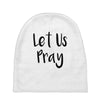 let us pray (2) Baby Beanies