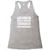 grandad get you in more trouble Racerback Tank
