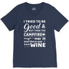 i tried to be good but then campfire was lit and there war wine V-Neck Tee