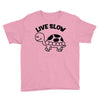 live slow Youth Tee