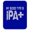 original blood type ipa positive craft beer Mousepad