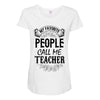 My Favorite People Call Me Teacher Maternity Scoop Neck T-shirt