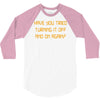 have you tried turning it off and on again 3/4 Sleeve Shirt