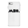 meh iPhone 7 Case