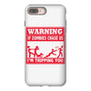 warning if zombies chase us i'm tripping you iPhone 8 Plus