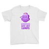 working off my lumps Youth Tee