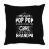 I Am Called Pop Pop... Throw Pillow