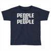 people are people Toddler T-shirt