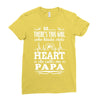 So... There's This Girl Who Kinda Stole My Heart Papa Ladies Fitted T-Shirt