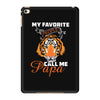 My Favorite People Call Me Papa iPad Mini 4