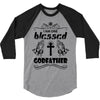 I Am One Blessed Godfather 3/4 Sleeve Shirt