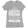 Queens Are Born In October Ladies Fitted T-Shirt