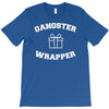 gangster wrapper T-Shirt