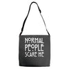 normal people scare me Adjustable Strap Totes