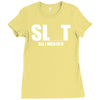 slut slu t all i need is u you bucks night stag gag parody spoof funny Ladies Fitted T-Shirt