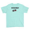 never forget Youth Tee