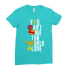 you can't save the world alone Ladies Fitted T-Shirt