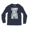 chubby girls cuddle better Long Sleeve Shirts
