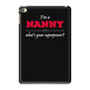 i'm a nanny what's your superpower iPad Mini 4