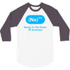 nerdy to the power of awesome 3/4 Sleeve Shirt