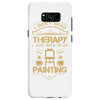 I Don't Need Therapy Just to Do Painting Samsung Galaxy S8