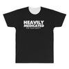 heavily medicated for your safety All Over Men's T-shirt