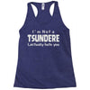 not a tsundere Racerback Tank