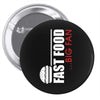 big fan of fast food Pin-back button