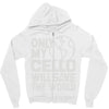 only my cello will save the world Zipper Hoodie
