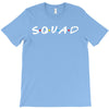 squad friends parody T-Shirt