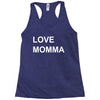 love momma Racerback Tank