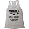 I Love You Mother Racerback Tank