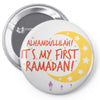 Alhamdullillah It's My First Ramadan Pin-back button