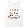 papa the man the myth the legend Tank Top