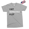 i get deppresed a lot Exclusive T-shirt