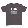 life  available for a limited time only Youth Tee